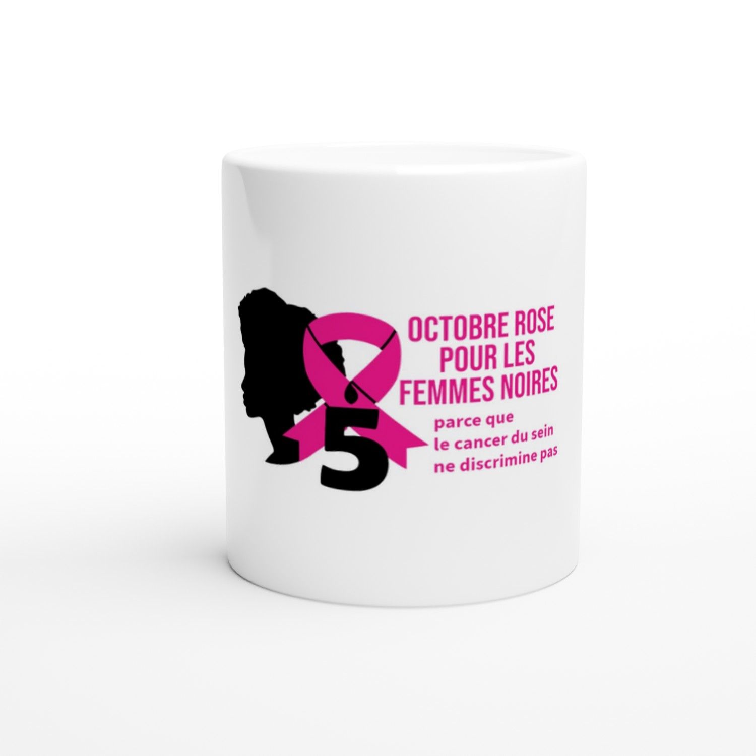 Tasse- Octobre Rose pour les Femmes noires