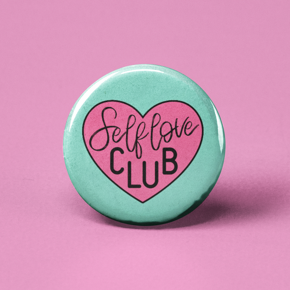 Self-Love Club Pinback Button