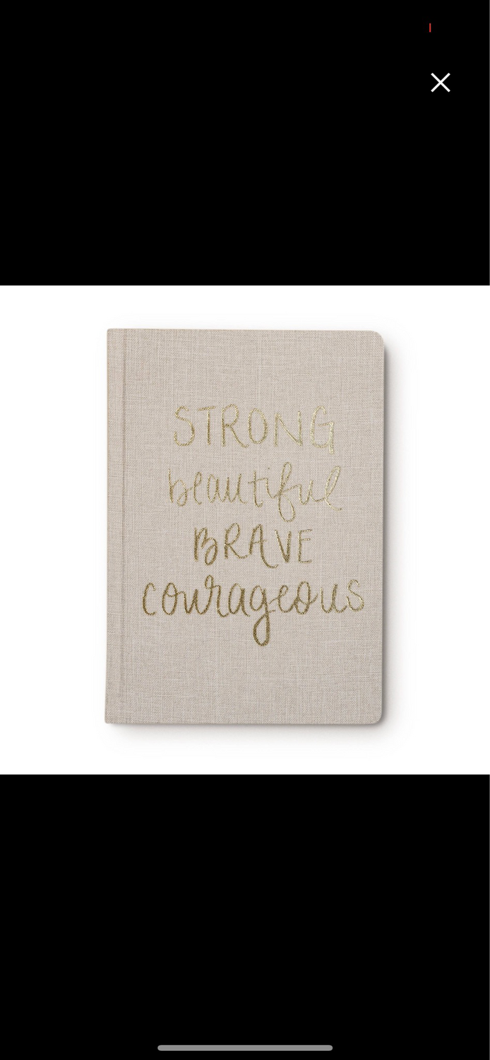 STRONG BEAUTIFUL BRAVE COURAGEOUS JOURNAL