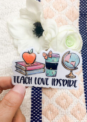 Teach Love Inspire, Vinyl Sticker, 3x3 in.