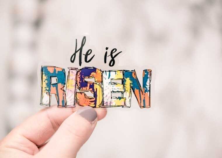 He Is Risen Clear, Vinyl Sticker