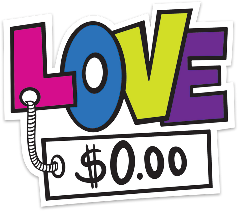 LOVE DOESNT COST A THING VINYL STICKER