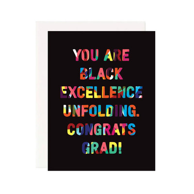 You Are Black Excellence Unfolding Graduation Card
