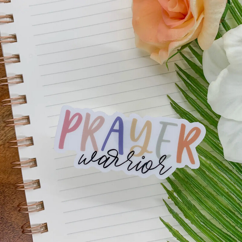 Prayer Warrior,  Clear Vinyl, Sticker, 3x3 Inch