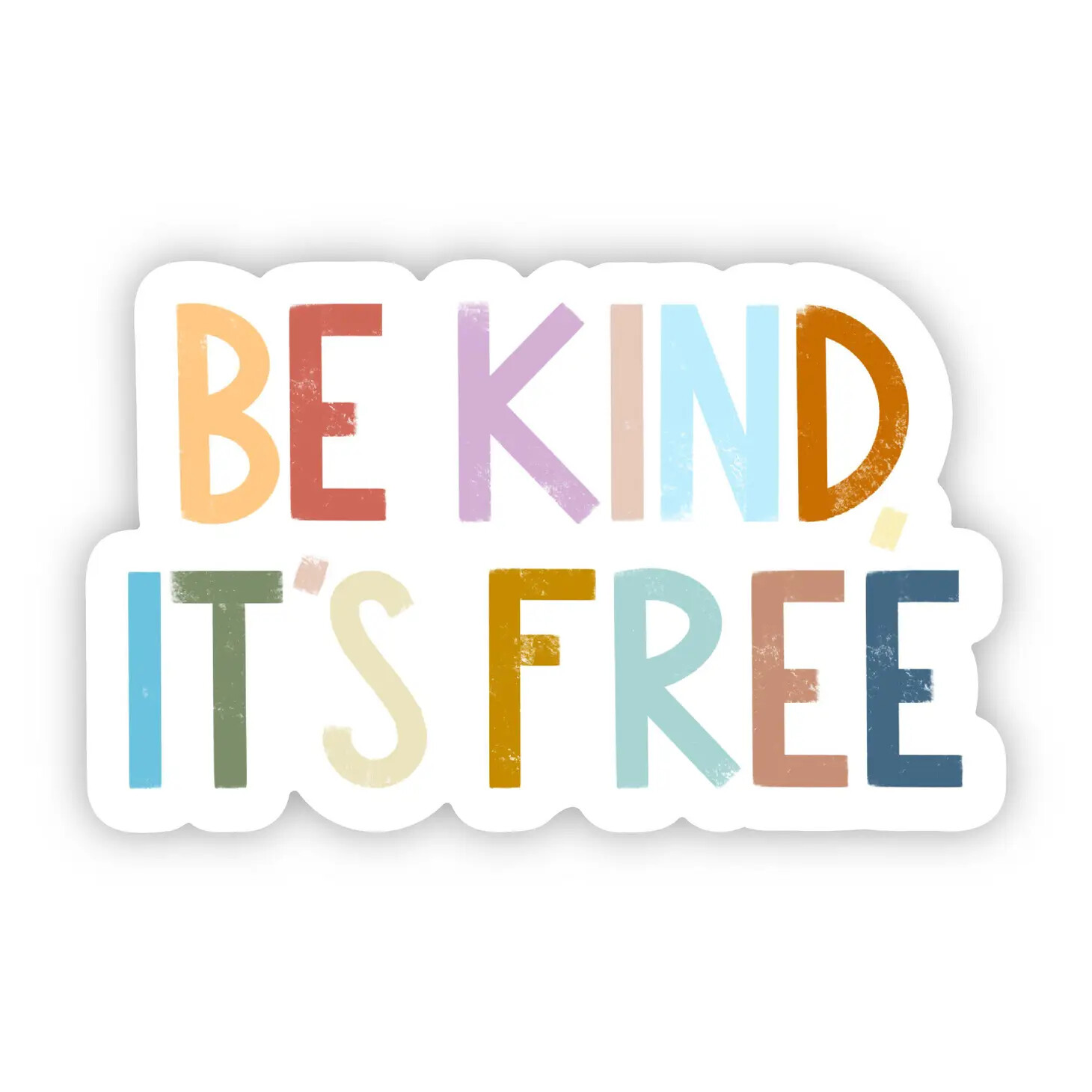 Be Kind, It&#39;s Free Sticker