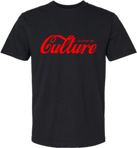 Do It for the Culture T-shirt