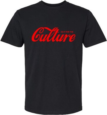 Do It for the Culture T-shirt