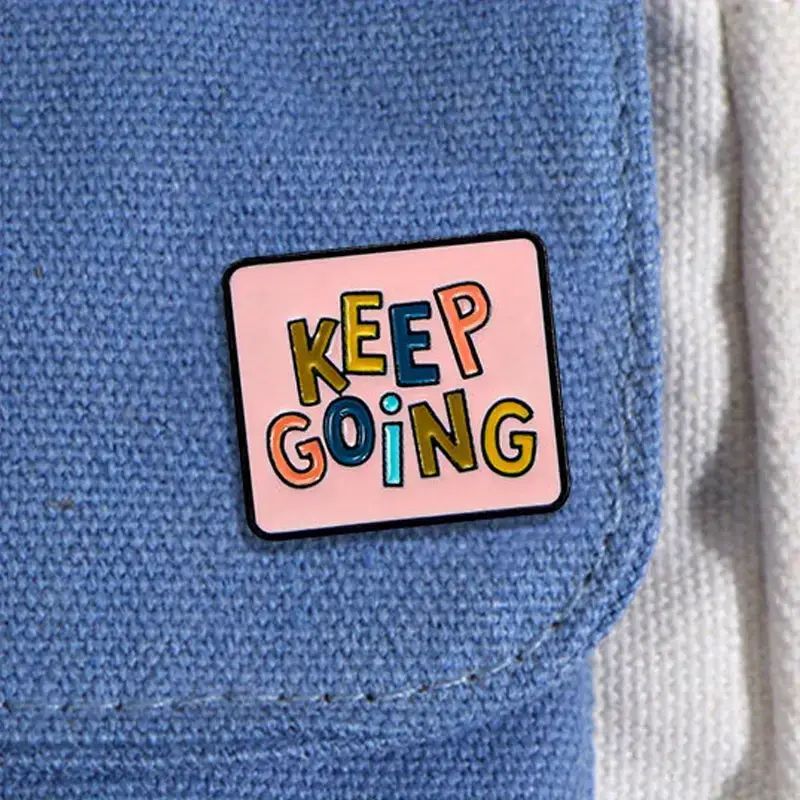 Inspirational &quot;Keep Going&quot; Enamel Pin – Motivational Badge