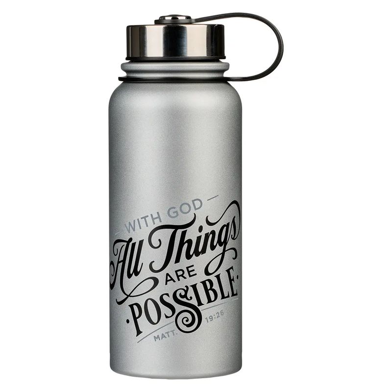 Water Bottle Ss Gray All Things Are Possible Matt. 19:26