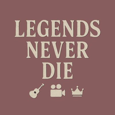 Legends Never Collection