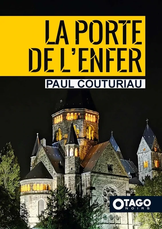 OTAGO NOIRS – Paul Couturiau – La Porte de l’Enfer