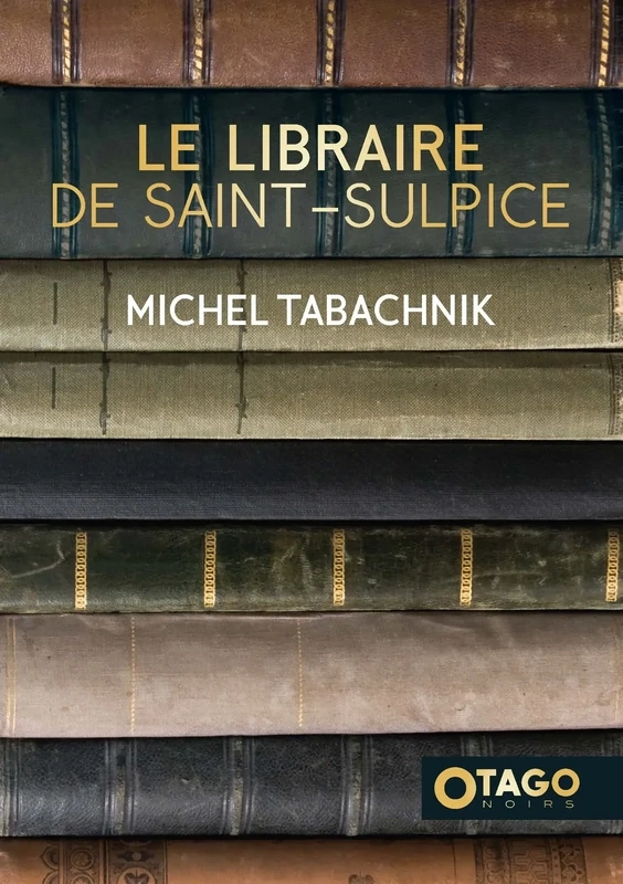 OTAGO NOIRS – Michel Tabachnik – Le Libraire de Saint-Sulpice