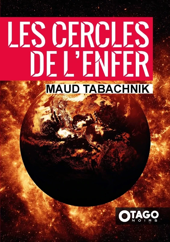 OTAGO NOIRS – Maud Tabachnik – Les Cercles de l’Enfer