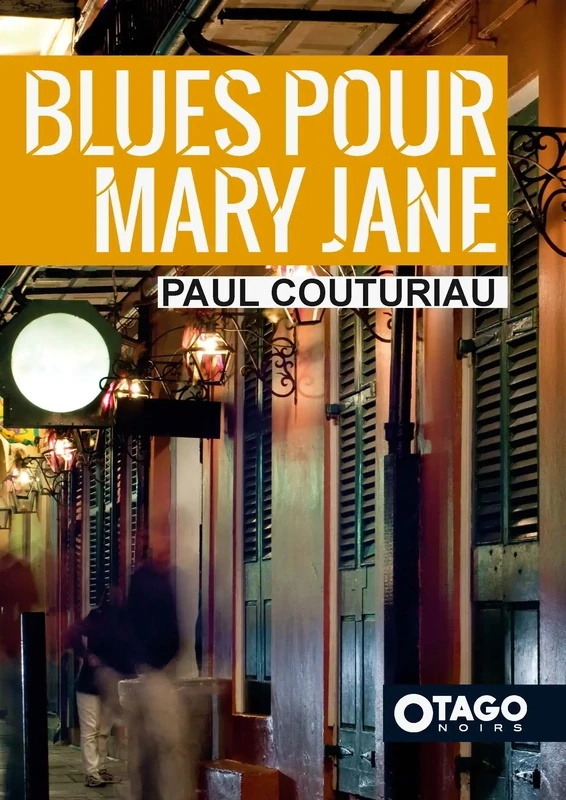 OTAGO NOIRS – Paul Couturiau – Blues pour Mary Jane