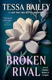 Pre Order Broken Rival by Tessa Bailey Pre Order Broken Rival by Tessa Bailey