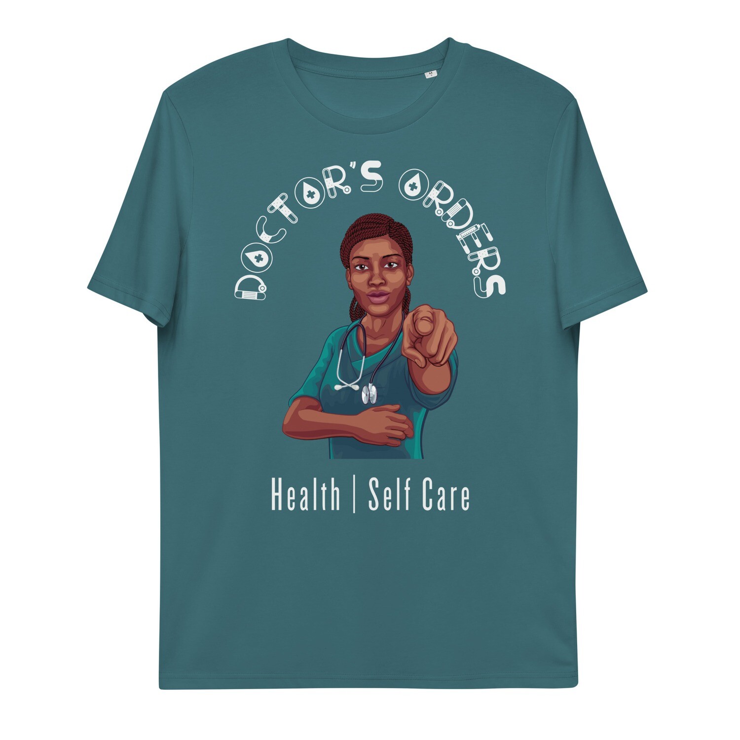 Organic Cotton Doctor&#39;s Orders Unisex Tshirt