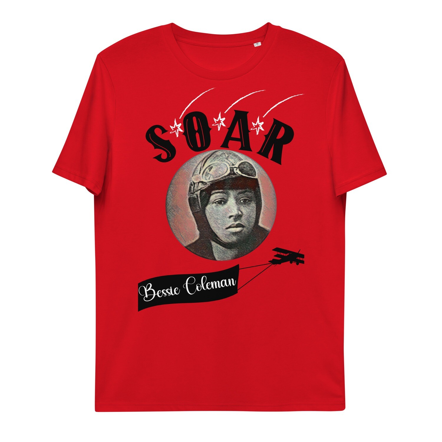 Organic Cotton Soar Like Bessie Coleman Unisex Tshirt