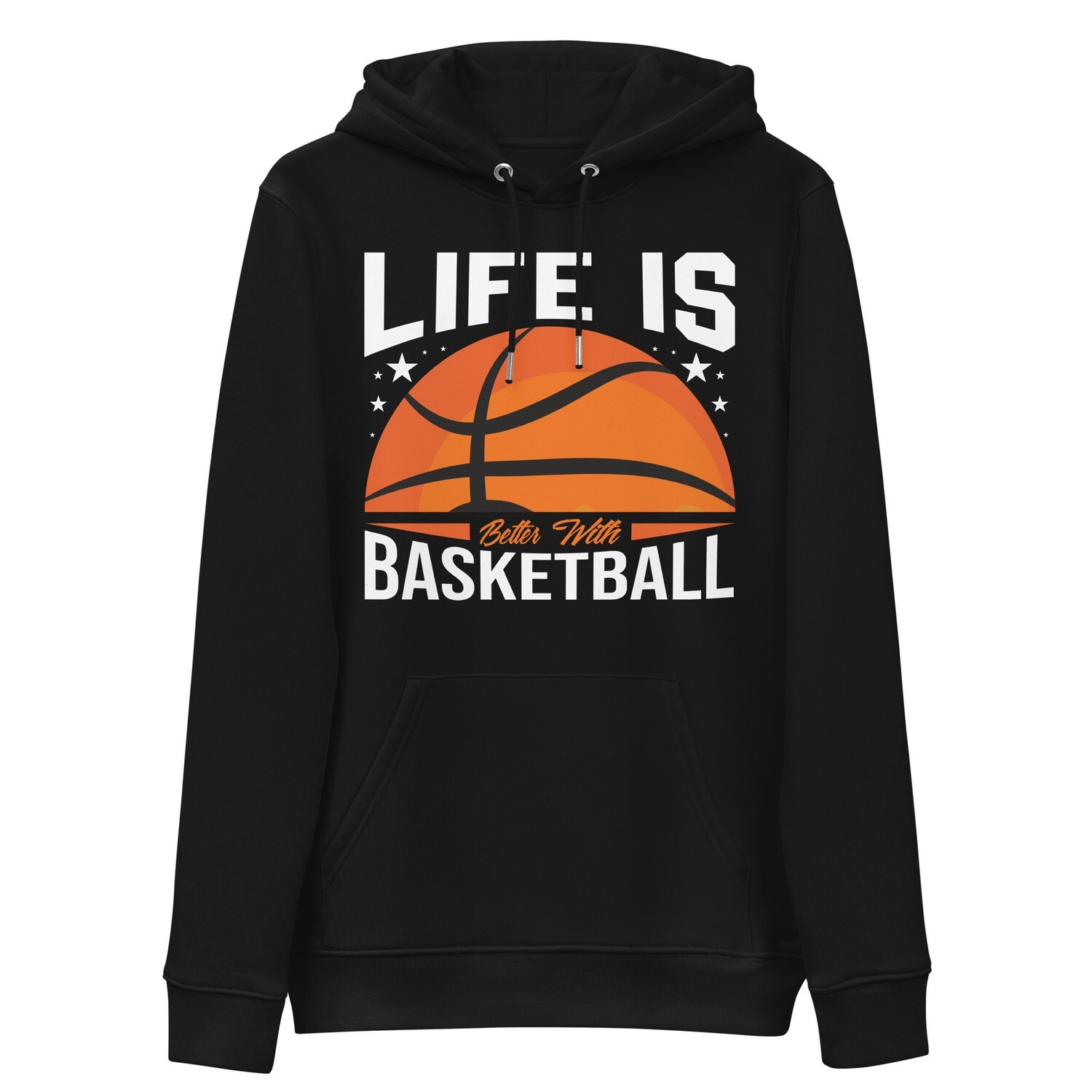 Life Is Better With Basketball Unisex Essential Eco Hoodie