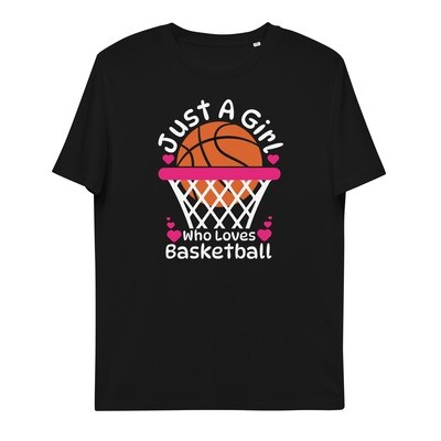 Unisex Organic Cotton Girl Who Loves Basketball Tshirt