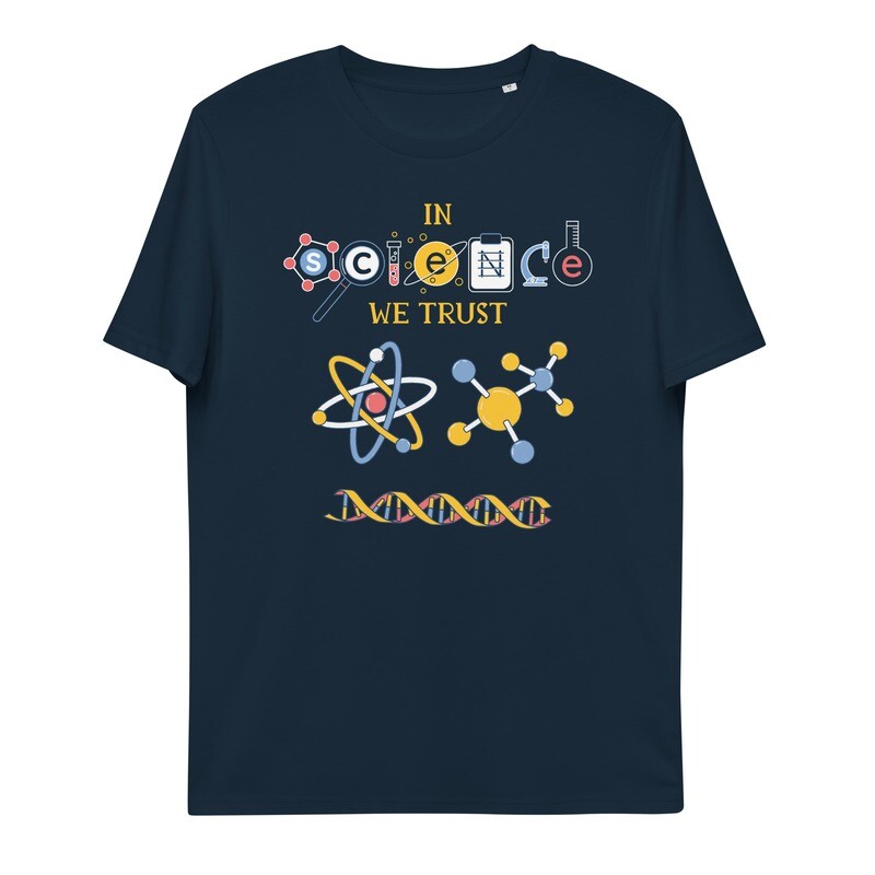 Organic Cotton Trust In Science Tshirt (unisex, 2 colors)