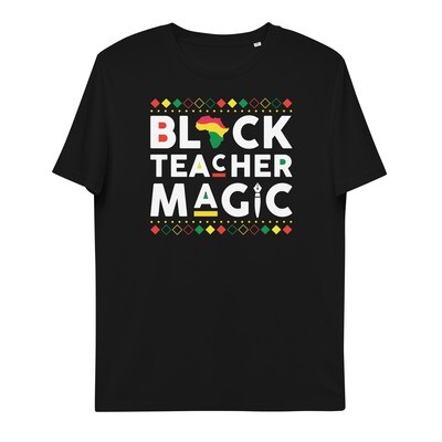 Unisex organic cotton Black Teacher Magic Tshirt (2 colors)