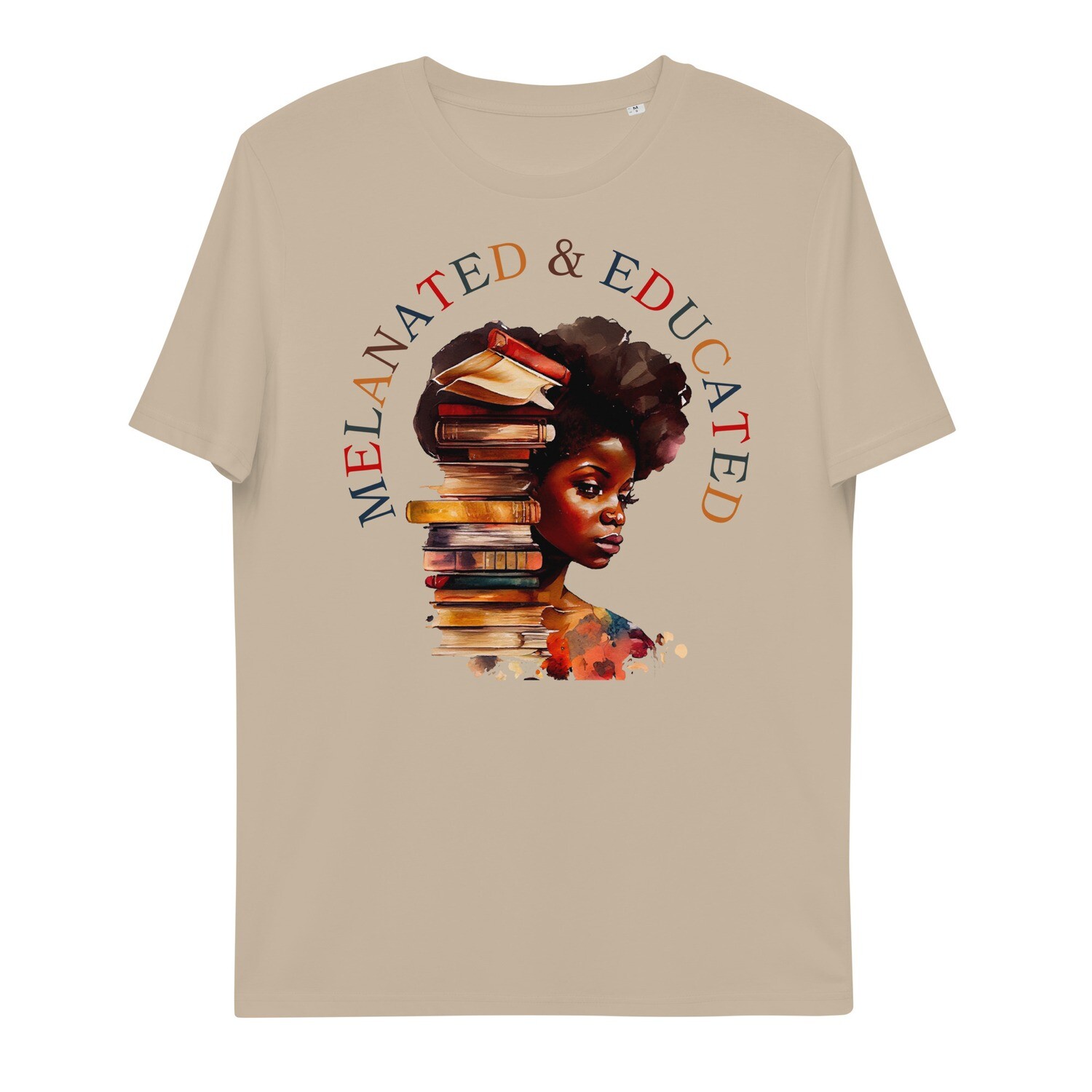 Organic Cotton Melanated &amp; Educated Tshirt