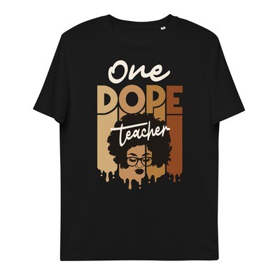 Organic Cotton Dope Teachers Matter Tshirt