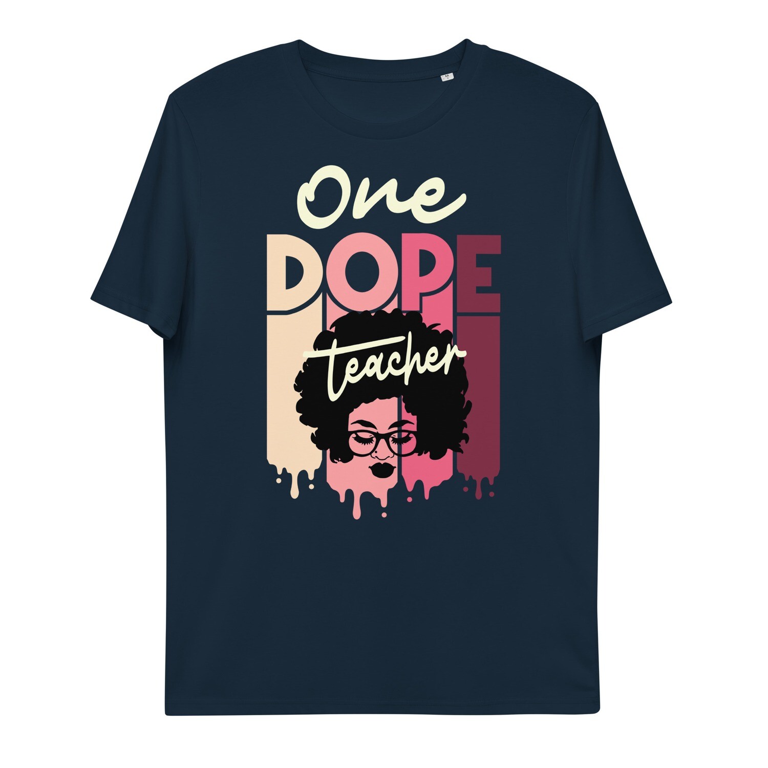 Organic Cotton Dope Teachers Matter Tshirt