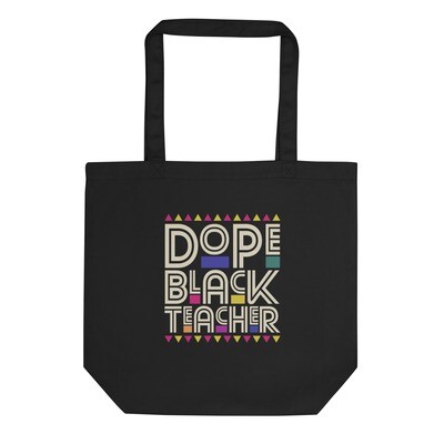 Dope Black Teachers Matter Double Sided Eco Tote Bag
