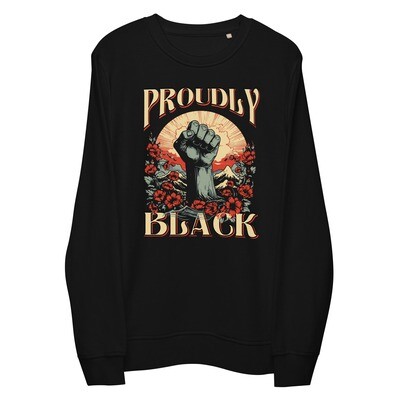 Unisex Proudly Black Organic Sweatshirt