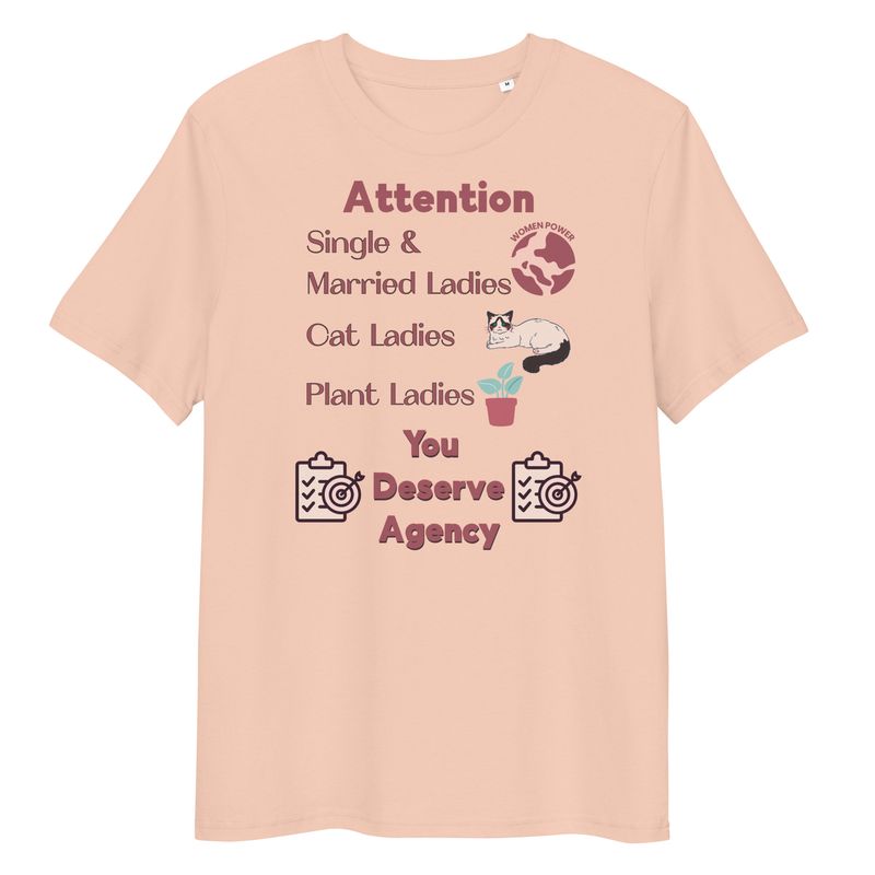 Women Deserve Agency Organic Cotton Tshirt