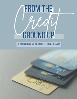Credit from the Ground Up!