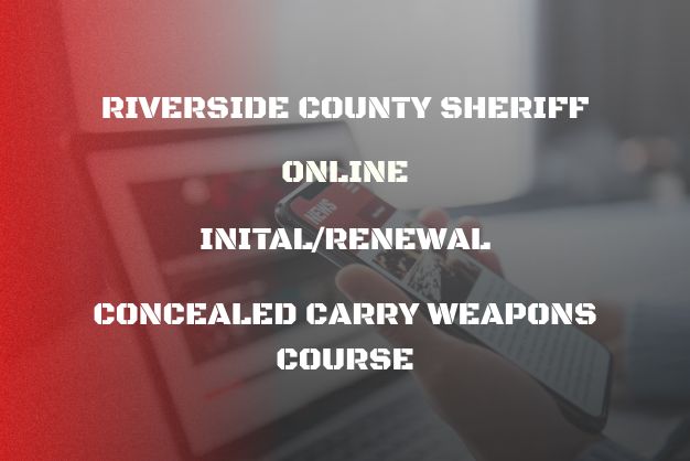 RIVERSIDE COUNTY ONLINE CCW