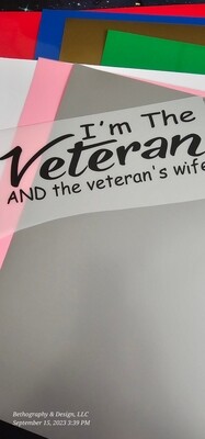 I&#39;m the Veteran and the veterans wife