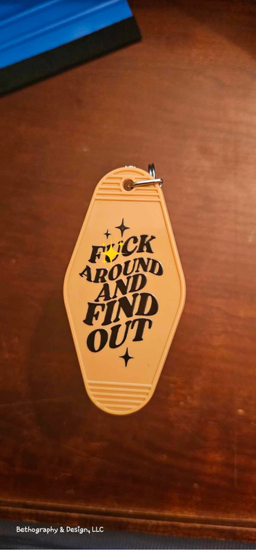 F*ck around and find out Key chain