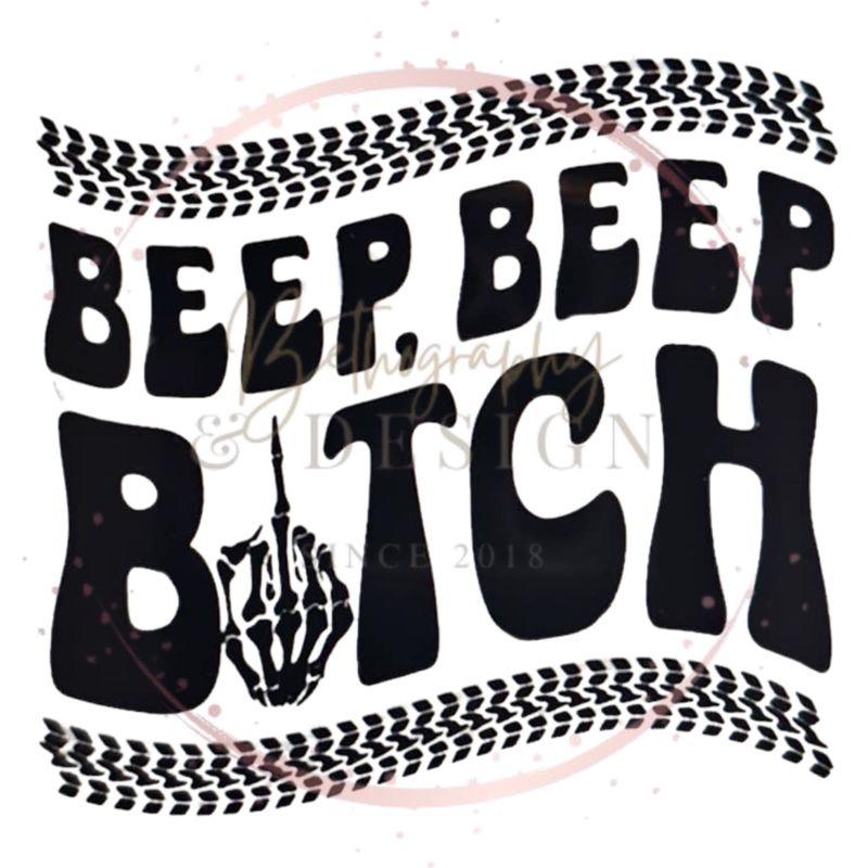 "Beep Beep B*tch" Car Decal