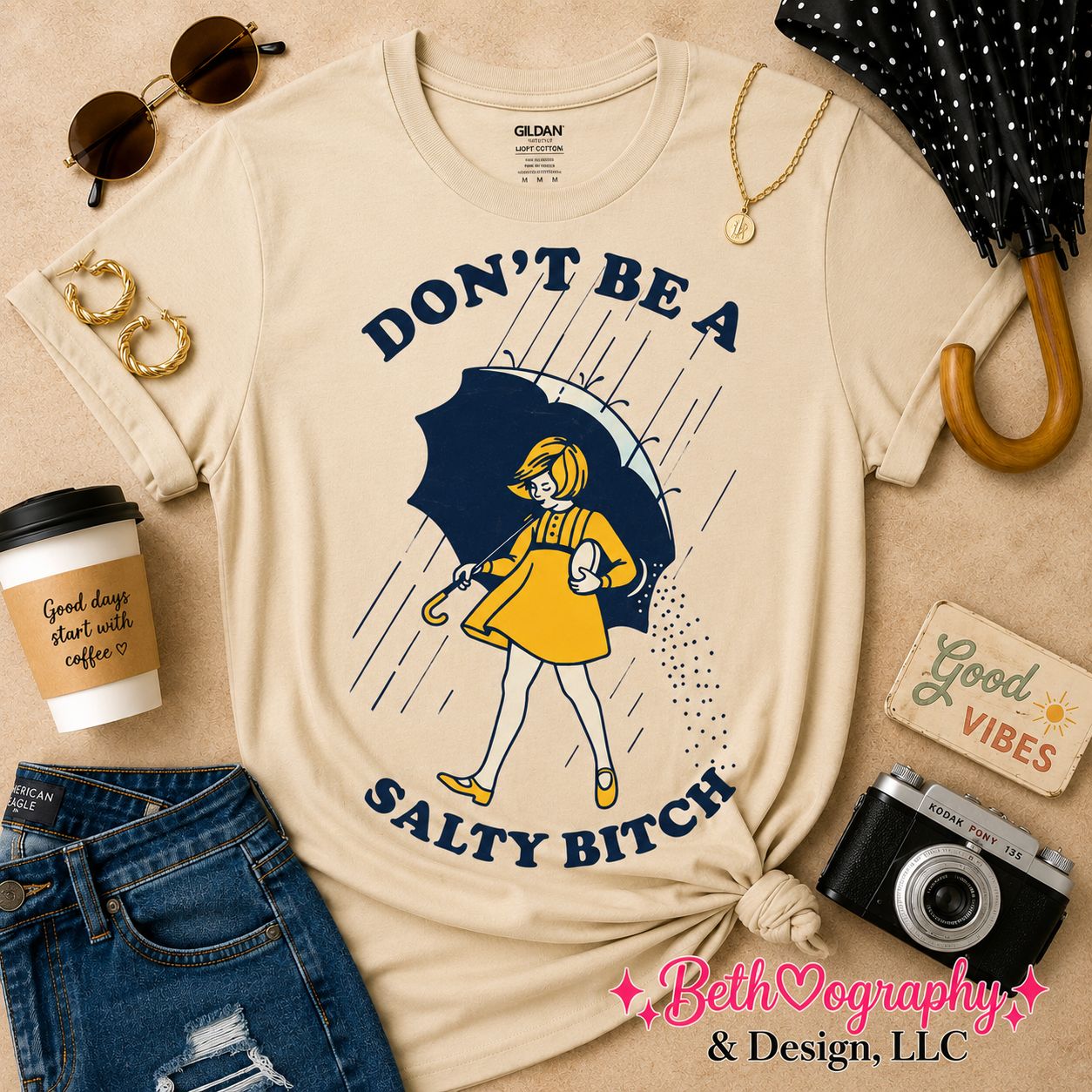 Don’t Be a Salty B** | Funny Graphic Tee, Sweatshirt or Hoodie**