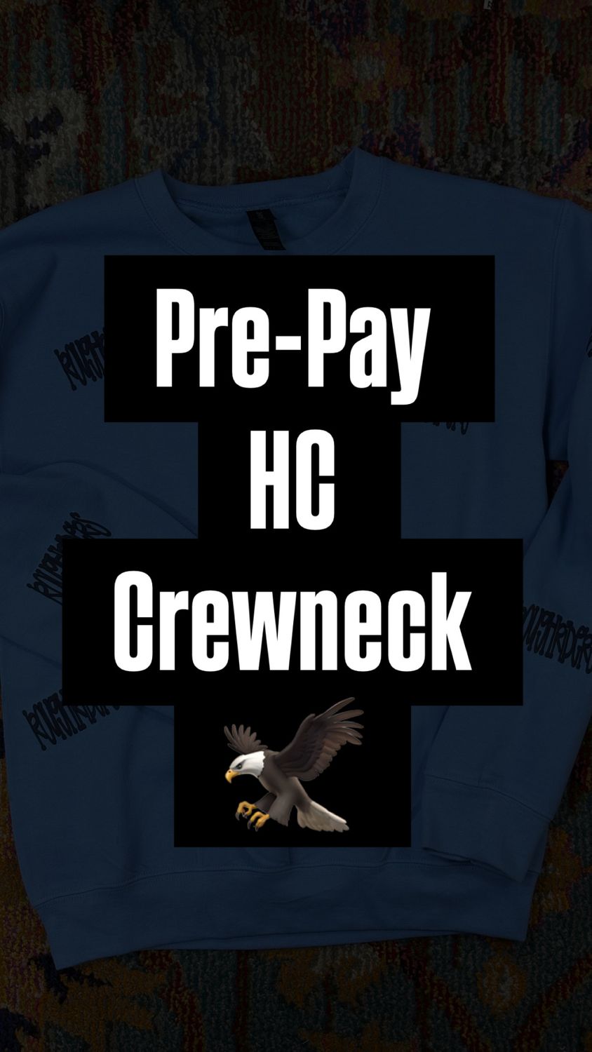 Pre pay HC Crewneck