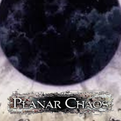 MTG: Planar chaos