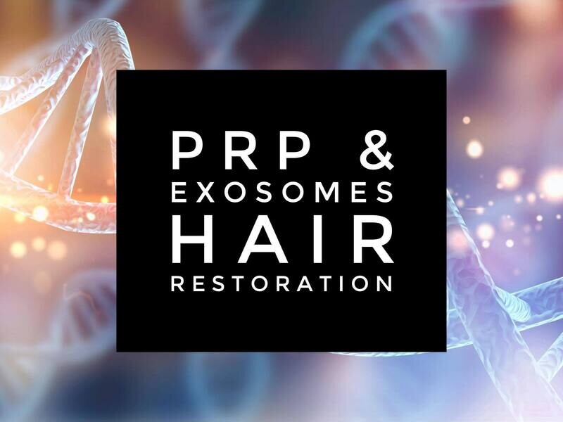PRP & Exosomes Hair Restoration