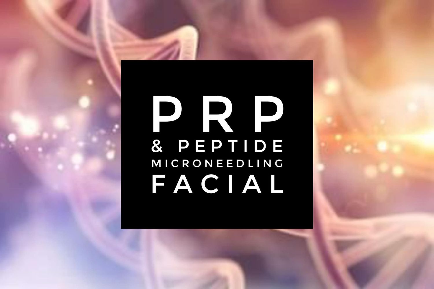 PRP & Peptide Microneedling Facial