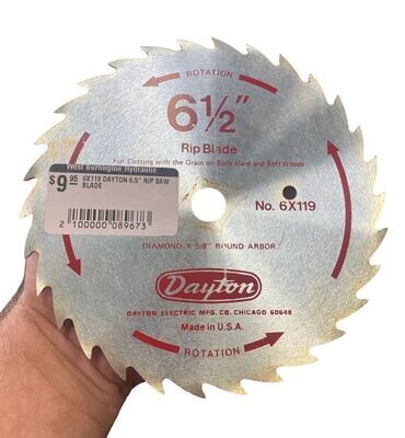 6X119 DAYTON 6.5&quot; RIP SAW BLADE