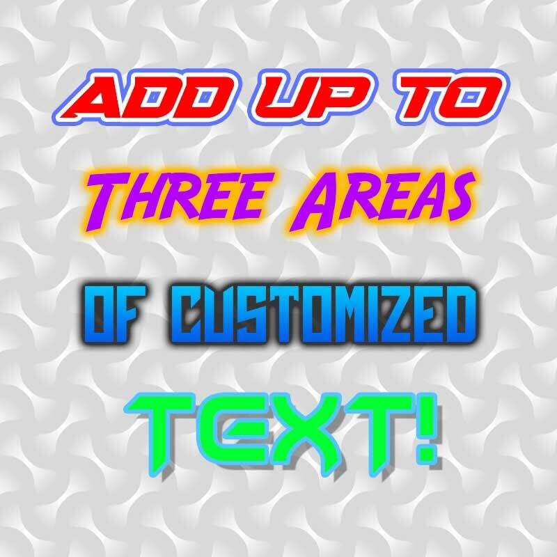 Text Customization and Personalization (up to 3) Text Customization and Personalization (up to 3)