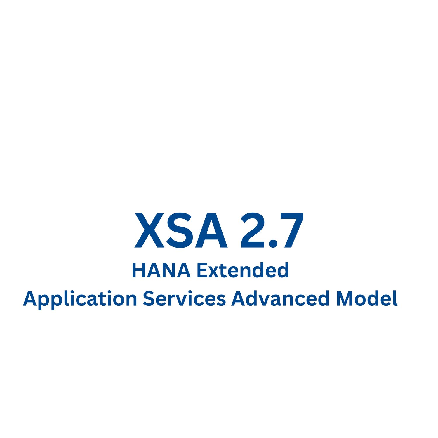 SAP HANA XSA 2.7