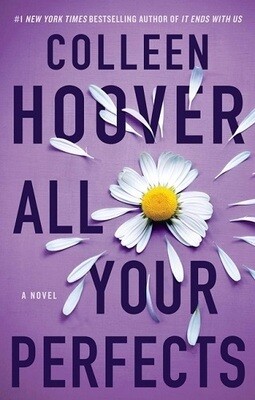 All Your Perfects by Hoover Colleen Hoover