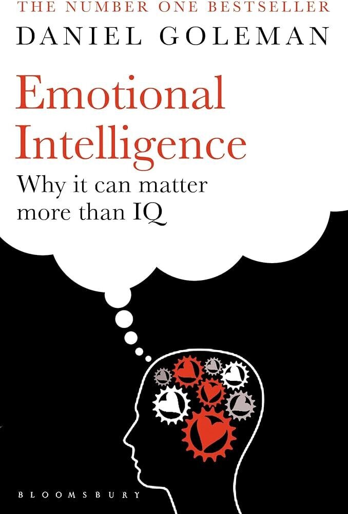 Emotional Intelligence Why it Can Matter More Than IQ by Daniel Goleman