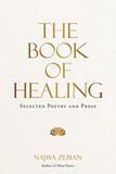 The Book of Healing_ Selected Poetry and Prose -- Najwa Zebian