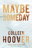 Maybe Someday by Hoover Colleen