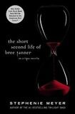 The Short Second Life of Bree Tanner: An Eclipse Novella (The Twilight Saga)