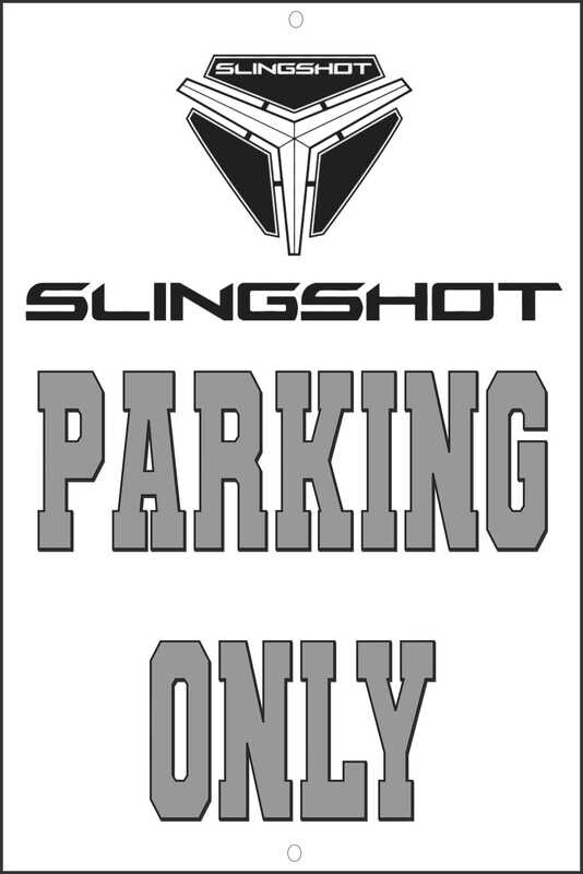 Slingshot Parking Only Metal Sign